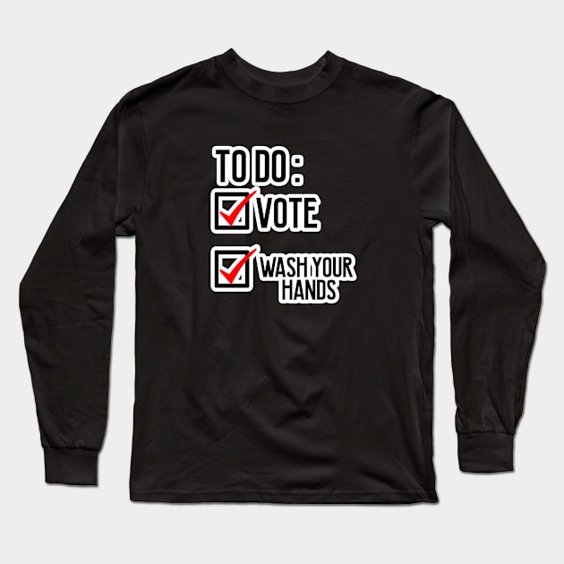 Wash Your Hands To Do List Long Sleeve T-Shirt by BethTheKilljoy